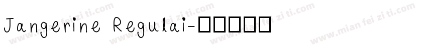 Jangerine Regulai字体转换
